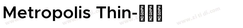 Metropolis Thin字体转换